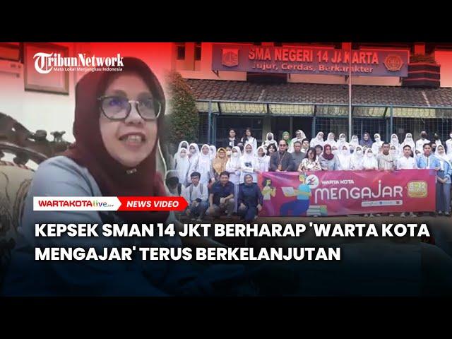 Kepsek SMAN 14 Jakarta Berharap 'Warta Kota Mengajar' Terus Berkelanjutan