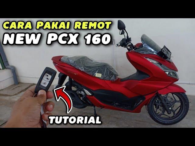 TUTORIAL CARA PAKAI REMOT NEW PCX 160 TERBARU 2021