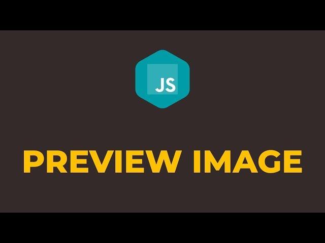 How to Show Image Preview Before Upload in Javascript
