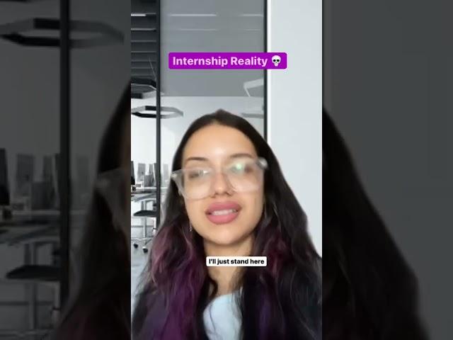 Internship expectations vs reality