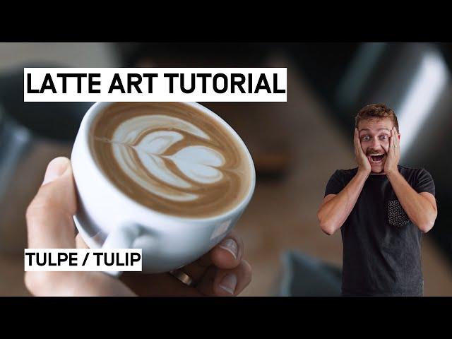 Latte Art für Anfänger: Die Tulpe leicht gemacht!