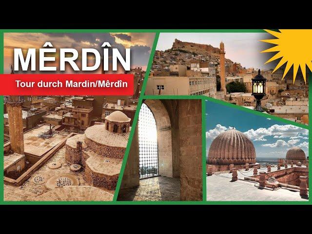 Tour durch Mardin/Mêrdîn mit interessanten Fakten