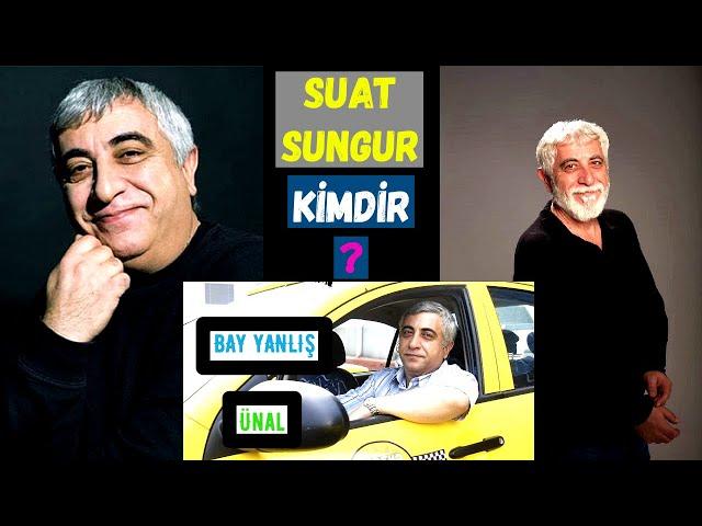 Suat Sungur Kimdir? BAY YANLIŞ Ünal Kim?