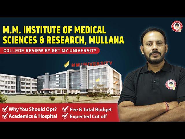 MM Institute of Medical Science and Research, Ambala  College Review, Cutoff, and Fees 2024