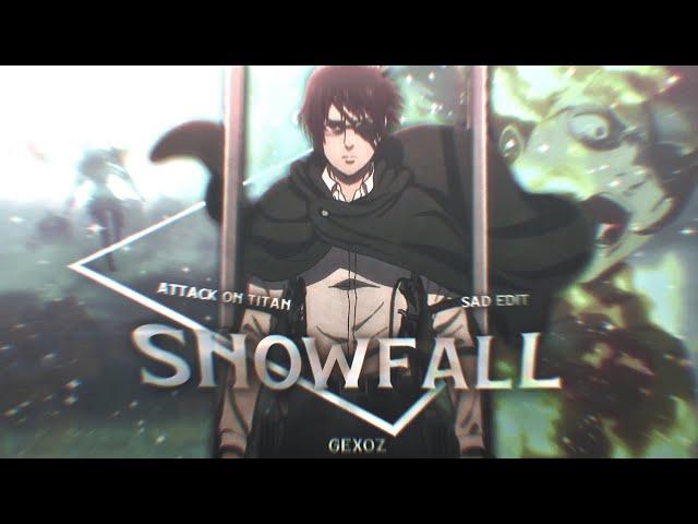 「Snowfall」- Hange's death - [ Sad Edit ]  Free Preset