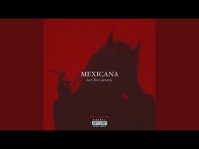 Mexicana (feat. Denzzy)