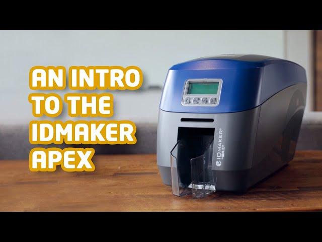 ID Maker Apex - The Most Secure ID Card Printer