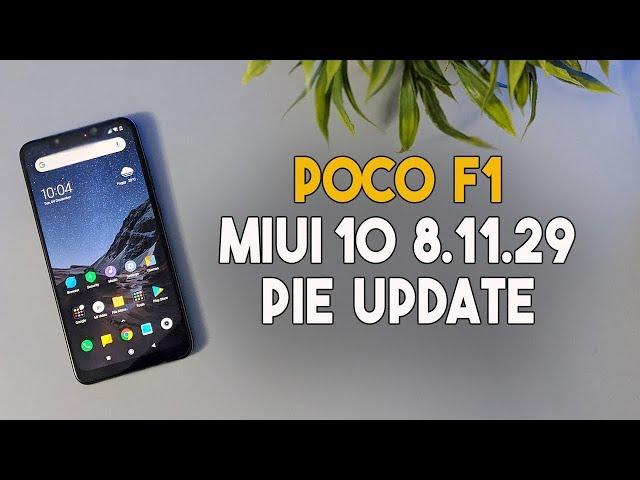 POCO F1 Android Pie MIUI 10 8.11.29 Update - Multi touch Fixed, Features and Bug Fixes