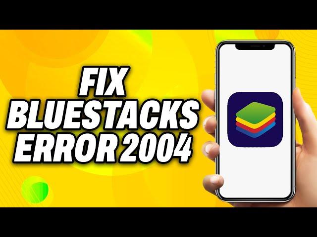 How To Fix BlueStacks Error 2004 Something Went Wrong, Installation Failed (2025) - Quick Fix