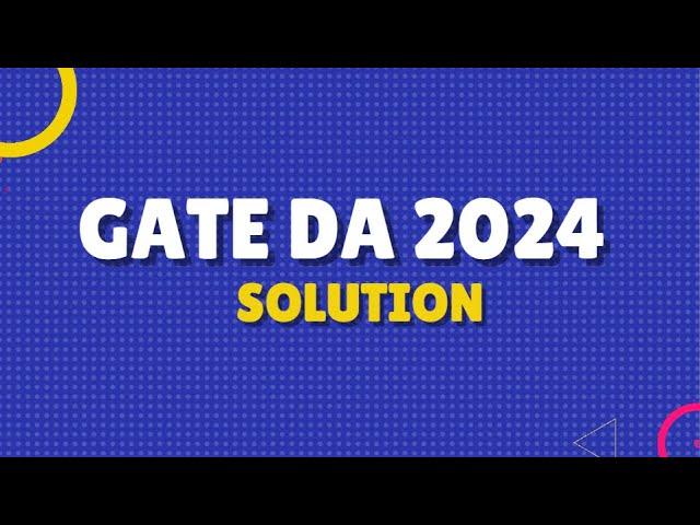 GATE DA 2024 Solution : Q51 | GATE Data Science Previous Year Questions| Python DSA | GATE DA