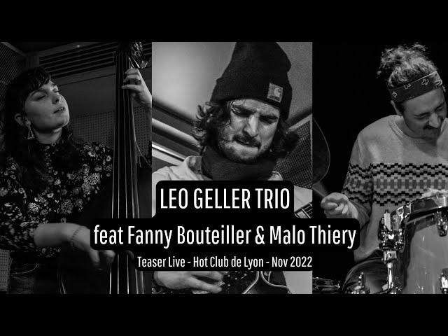 Leo Geller Trio - TEASER - Live Hot Club de Lyon 2022