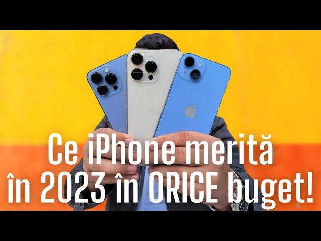 Ce iPhone merita cumparat in 2023 in ORICE buget!