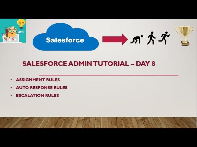 Assignment Rule || Auto response rule || Escalation Rule