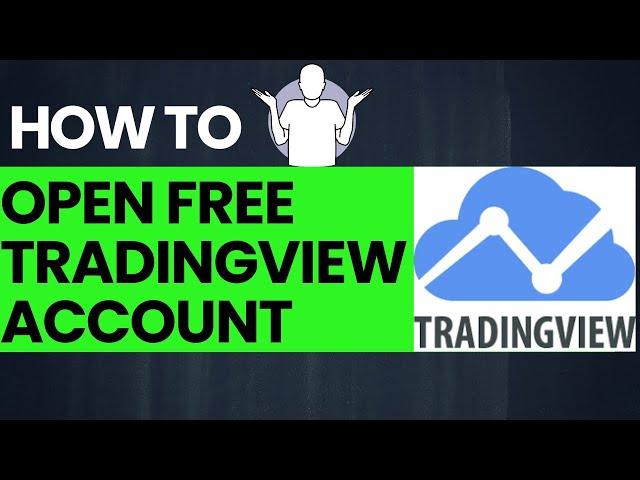 How to Open Tradingview account for FREE ?