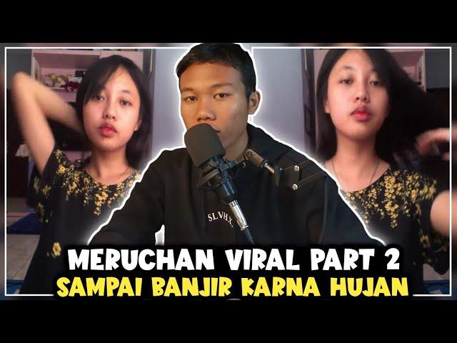 ADUHHH VIRAL LAGI SI MERUCHAN.. YUK SIMAK PENJELASANNYA PART2