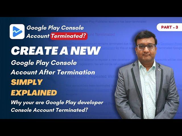 Create a New Google Play Console Account After Termination | Developer console Termination