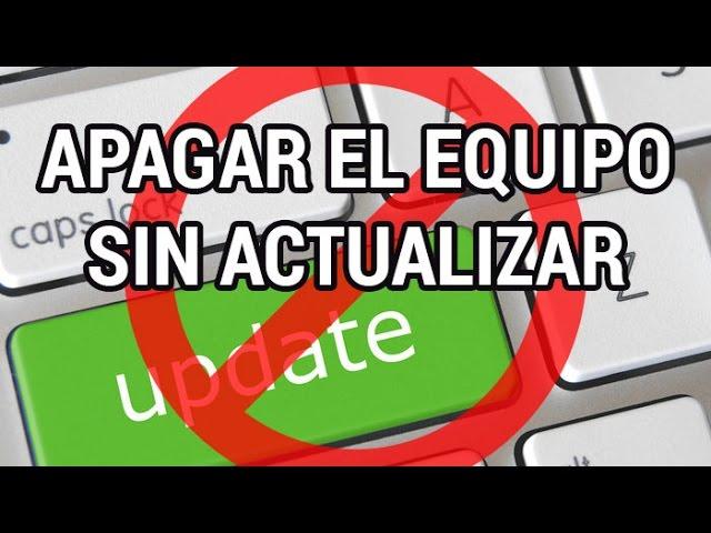 Apagar el equipo sin instalar las actualizaciones pendientes www.informaticovitoria.com