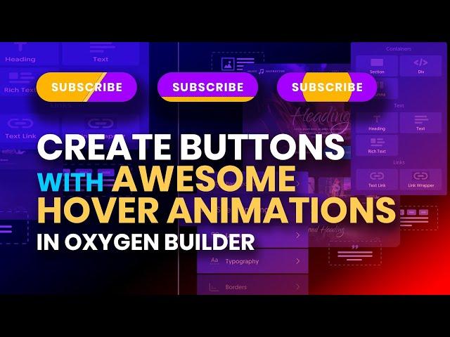 How to Create Buttons with Awesome Hover Animations in Oxygen Builder