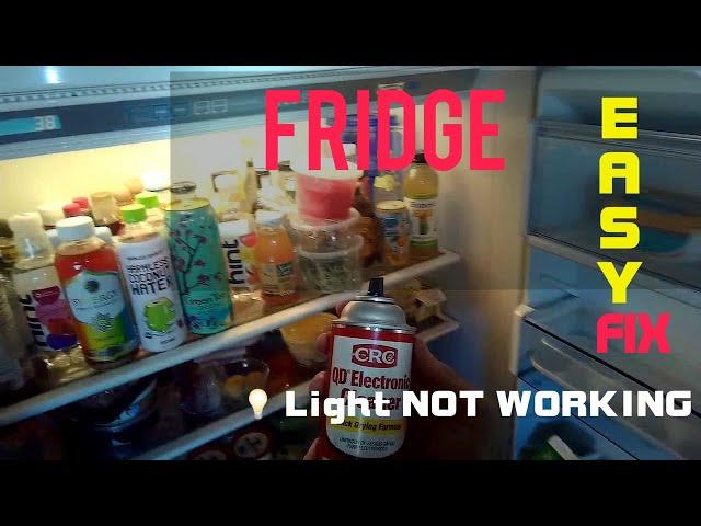 REFRIGERATOR LIGHT NOT WORKING - EASY 1 Minute FIX