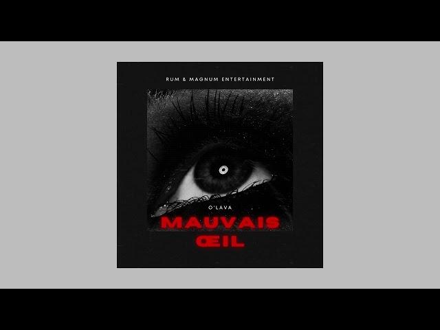 O'Lava - Mauvais Œil