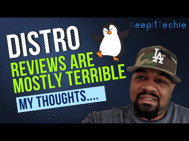 KeepItTechie Reacts | Linux Distro Reviews Are Mostly Terrible