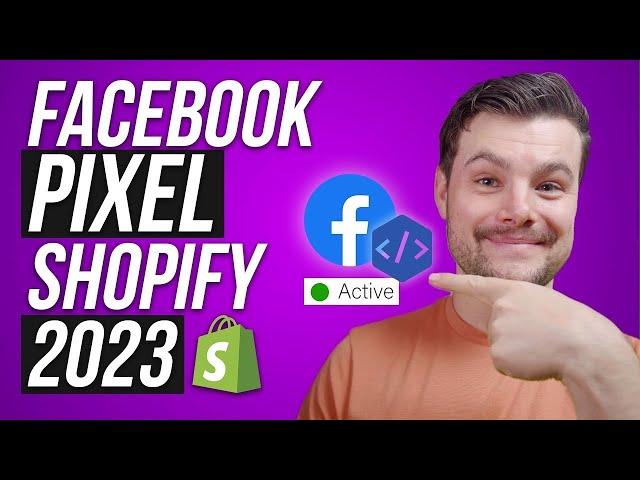 How to Install & Set Up a Facebook Pixel on Shopify (2023 Update)