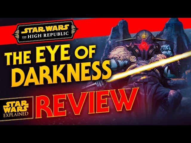 The Eye of Darkness Has Me Hyped for Phase Three! High Republic Book Review