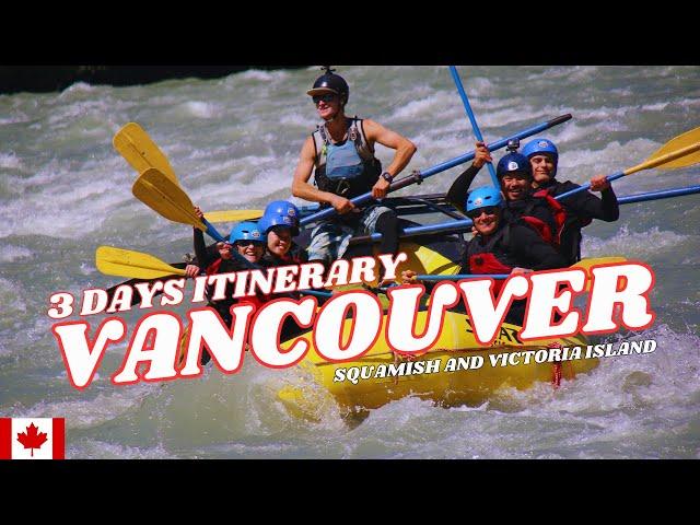 Vancouver in 3 Days  | 13 Must-See Attractions and Activities!