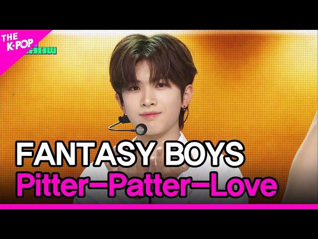 FANTASY BOYS, Pitter-Patter-Love (FANTASY BOYS, 분명 그녀가 나를 보고 웃잖아) [THE SHOW 240514]