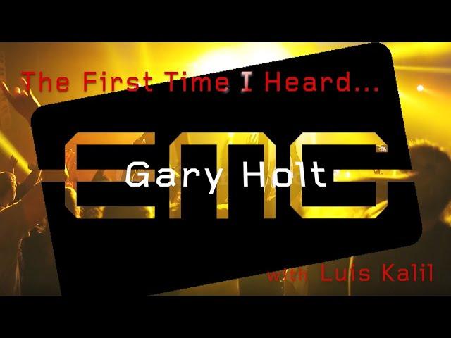 EMGtv Presents "The First Time I Heard" Gary Holt