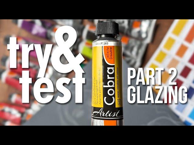 Try & Test: Cobra Water-Mixable Oil Paints 2 - How to Glaze!Wash in Water! #Tutorial & #Review