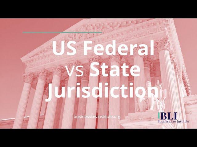 Federal vs State Jurisdiction in the US