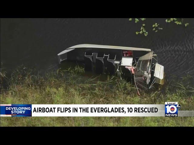 Airboat flips in Everglades with 10 passengers, operator arrested