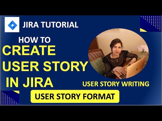 User story in JIRA | How to Create a User Story in JIRA |  USER STORY FORMAT | JIRA TUTORIAL