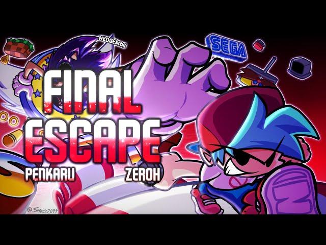 FINAL ESCAPE: FF Mix (ft. Penkaru) - FNF: Vs. Sonic.EXE