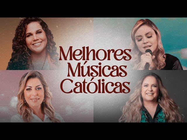  Melhores Músicas Católicas (Parte 3) - Mais tocadas em 2024 | Louvor e Adoração