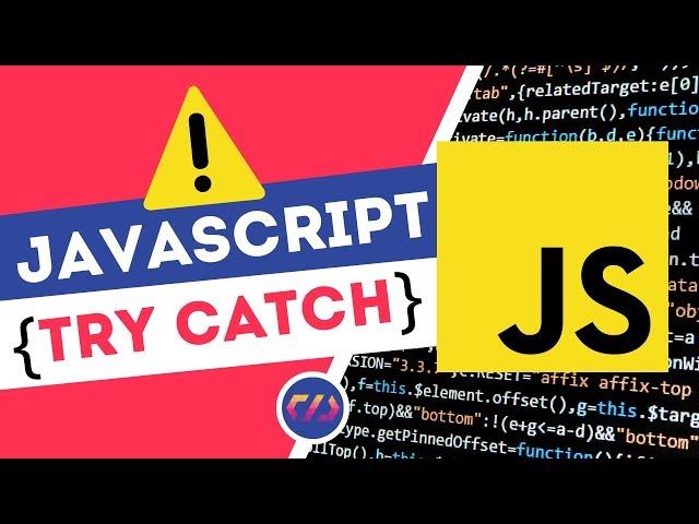 JavaScript Try Catch & Error Handling ES6 Tutorial (2020)