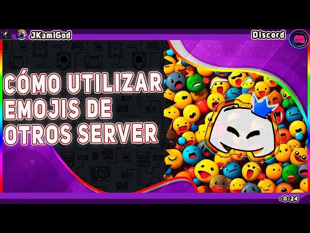 🟣Cómo utilizar emojis externos en mensajes para bots Discord  JKamiGod