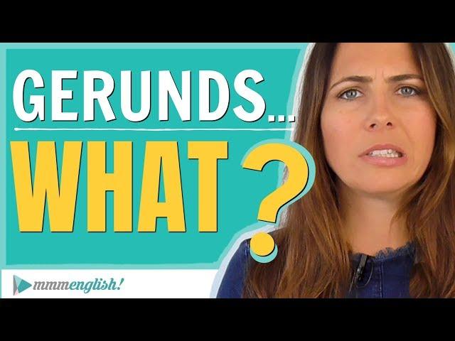 What is a GERUND?  Confusing English Grammar