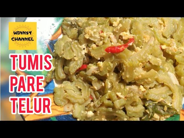 RESEP TUMIS PARE TELUR || SAUTEED BITTER MELON AND EGG RECIPE