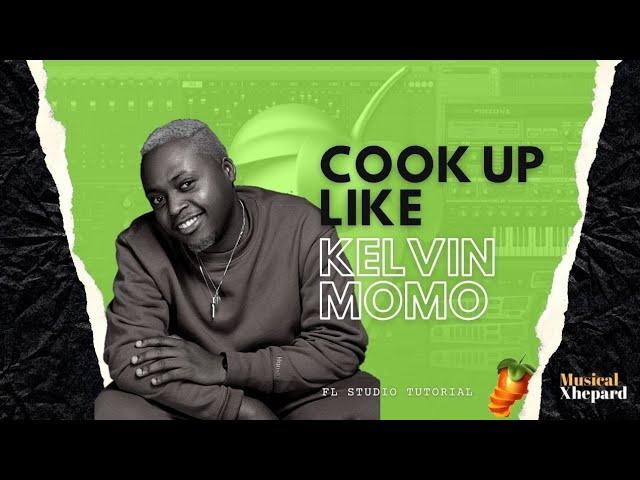 Amapiano FL Studio Tutorial 2022 | Cook Up Like Kelvin Momo