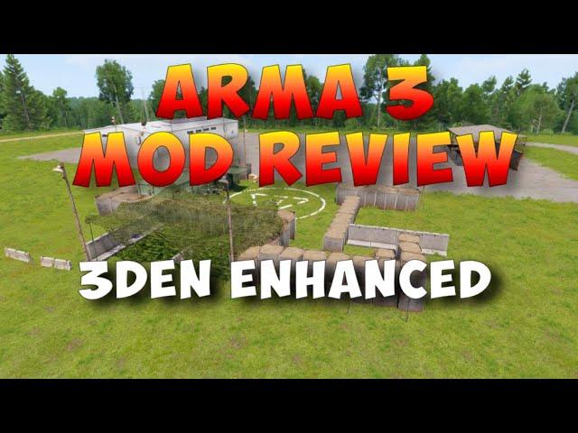 Arma 3 Mod Review | 3den Enhanced