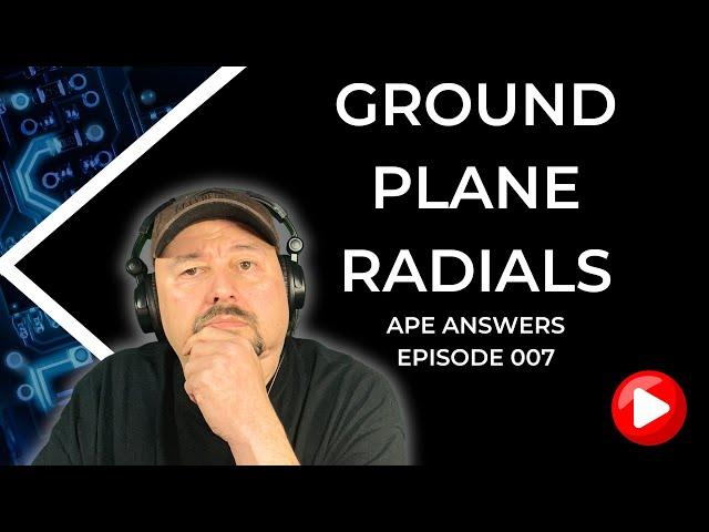 Ape Answers 007: Ground Plane Radials