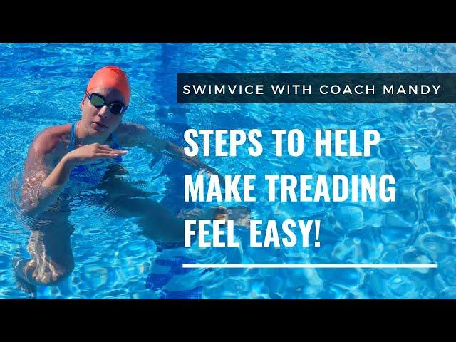 Steps to Make Treading Water Feel Easy!