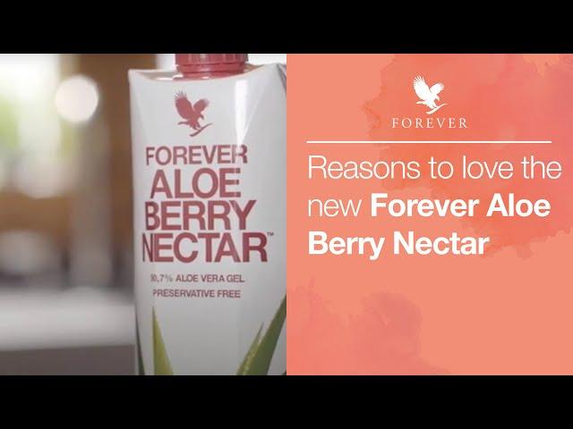 Three reasons to love Forever Aloe Berry Nectar | Forever Living UK & Ireland