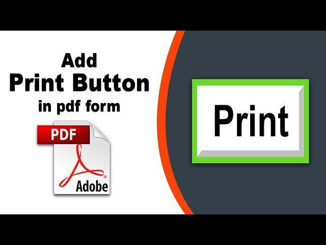 How to add a print button to a pdf file in Adobe Acrobat Pro DC 2022