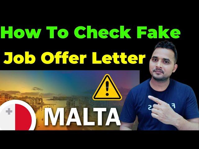 How To Check Malta Job Offer Letter Fake or Real | Malta Job Offer Letter |