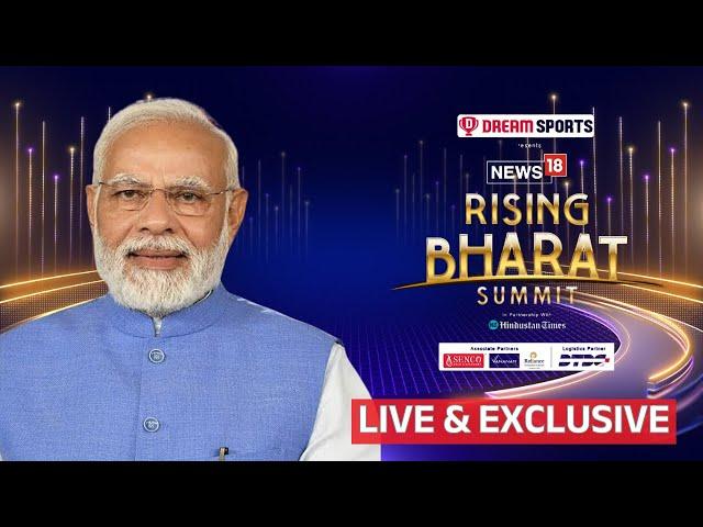 PM Modi Live | PM Modi Speech At News18 Rising Bharat Summit 2024 | PM Modi News | News18 Live