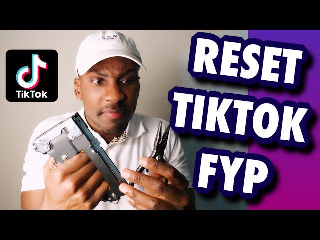 HOW TO RESET AND CUSTOMIZE TIKTOK FOR YOU PAGE  (2022)