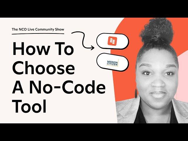  How To Choose A No-Code Tool